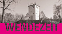 Bild vergr&ouml;&szlig;ern: Wendezeit_Grenzturm